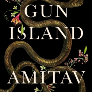 GUN ISLAND A SPELLBINDING, GLOBE-TROTTING NOVEL BY THE BESTS