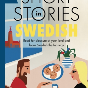 SHORT STORIES IN SWEDISH FOR BEGINNERS READ FOR PLEASURE AT