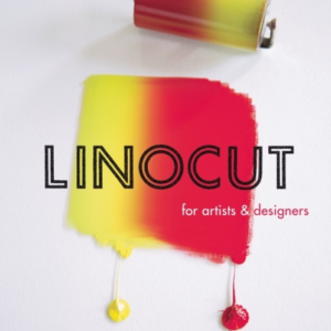 LINOCUT FOR ARTISTS AND DESIGNERS