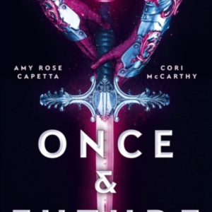 ONCE & FUTURE