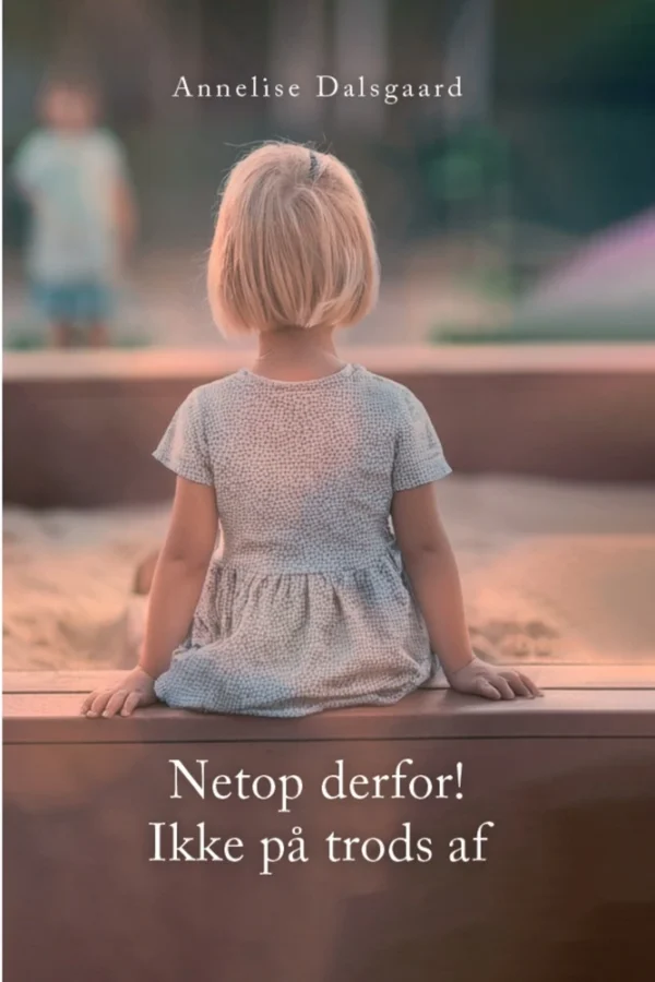 Netop derfor! Ikke på trods af