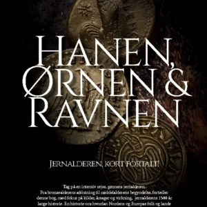 Hanen, Ørnen & Ravnen