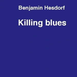 Killing blues