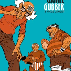 Gamle Gubber: Unge lømler