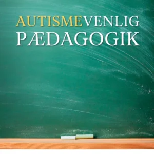 Autismevenlig pædagogik