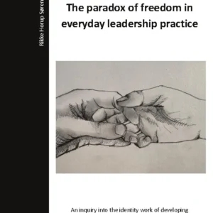 The paradox of freedom in everyday leadership practice