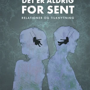 Det er aldrig for sent
