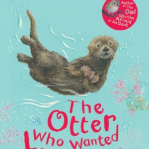 The Otter Who Wanted To Know