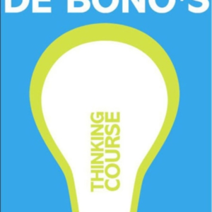 De Bono'S Thinking Course New Edition
