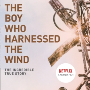 The Boy Who Harnessed The Wind
