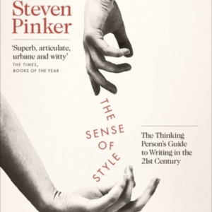 The Sense Of Style The Thinking Person'S Guide To Writing In