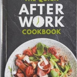 The Quick After-Work Cookbookfrom The Publishers Of The Dair