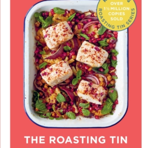 THE ROASTING TIN AROUND THE WORLD GLOBAL ONE DISH DINNERS