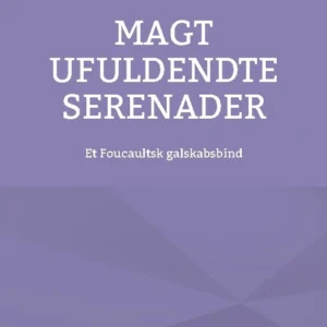 Magt ufuldendte serenader