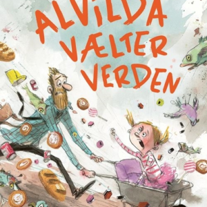 Alvilda vælter verden