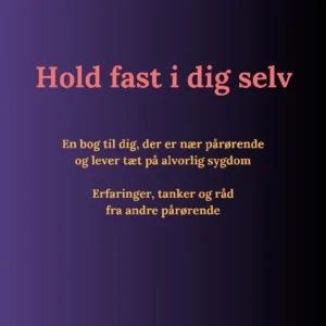 Hold fast i dig selv