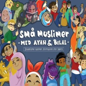 Små Muslimer - med Ayah og Bilal