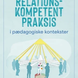 Relationskompetent praksis