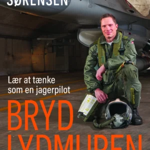 Bryd lydmuren - Lær at tænke som en jagerpilot