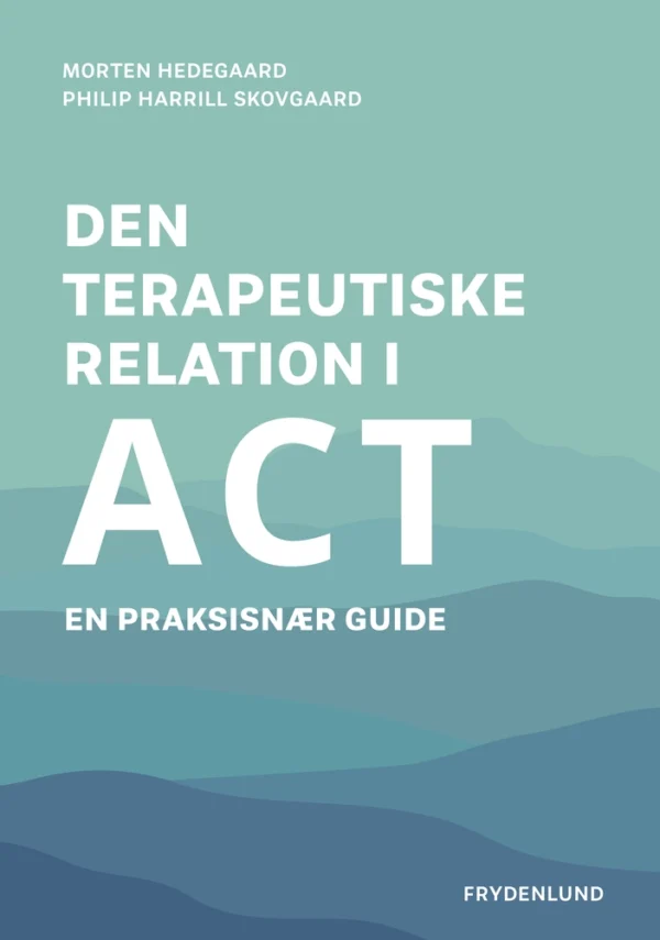 Den terapeutiske relation i ACT
