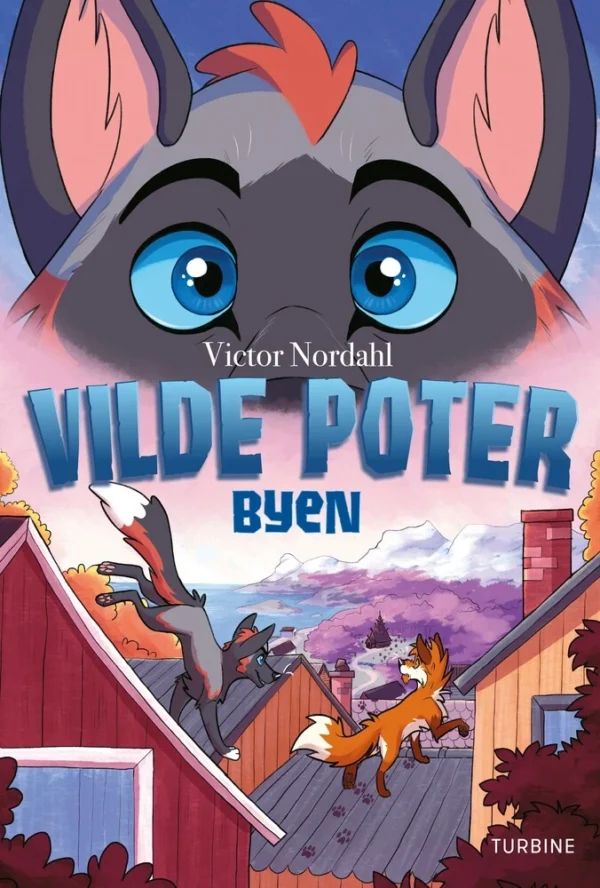 Vilde poter  -  Byen