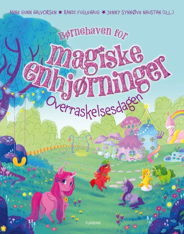 Børnehaven for magiske enhjørninger  -  Overraskelsesdagen
