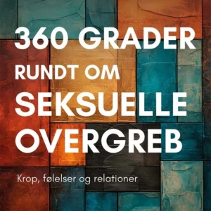 360 grader rundt om seksuelle overgreb