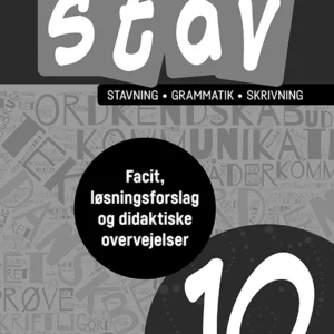 STAV 10  -  Facit, løsningsforslag og didaktiske overvejelser