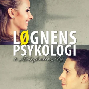 Løgnens Psykologi og Ærlighedens Vej