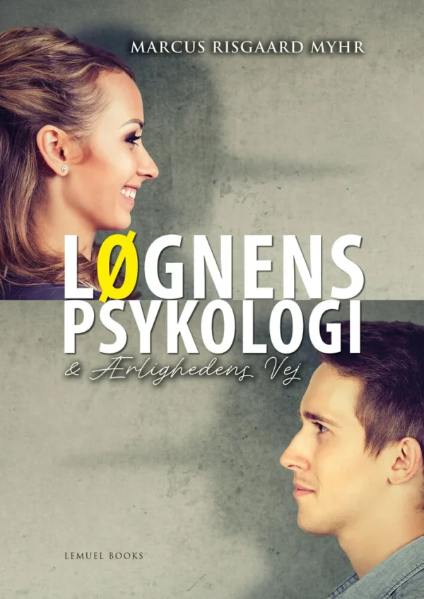 Løgnens Psykologi og Ærlighedens Vej
