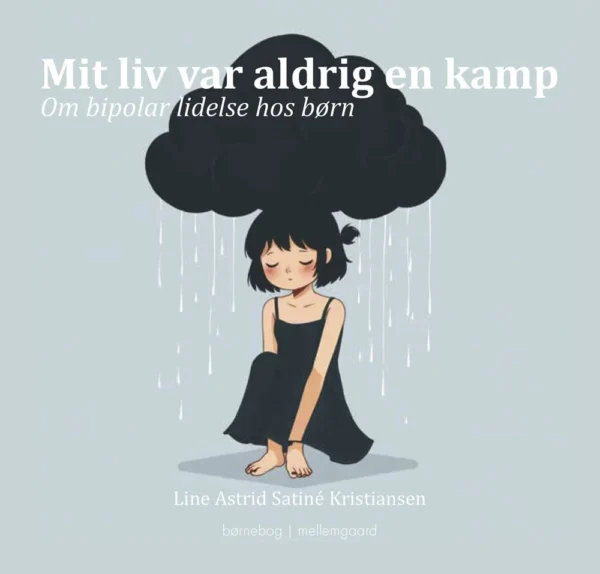 Mit liv var aldrig en kamp