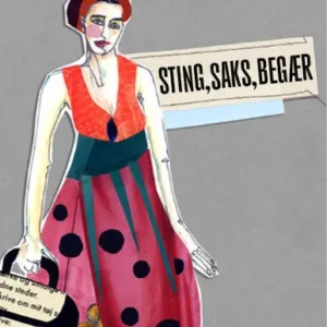 Sting, saks, begær