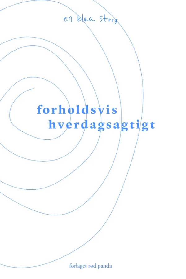 forholdsvis hverdagsagtigt