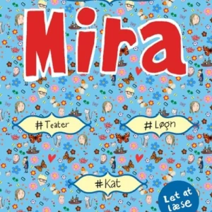 Mira - #teater #løgn #kat. Let at læse