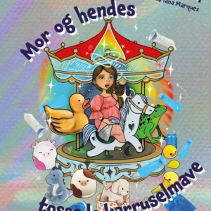 Mor og hendes tossede karruselmave