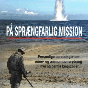 På sprængfarlig mission - bind 2