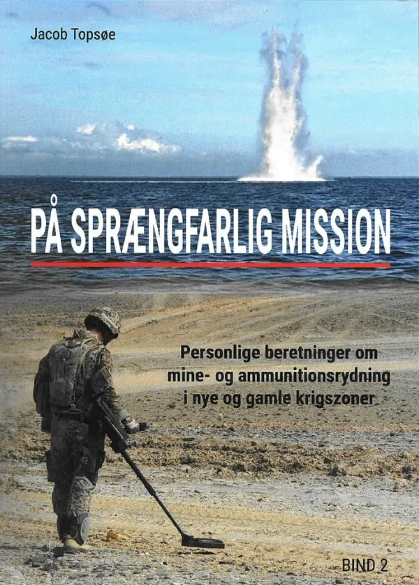 På sprængfarlig mission - bind 2