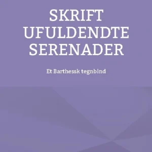 Skrift ufuldendte serenader