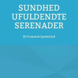 Sundhed ufuldendte serenader