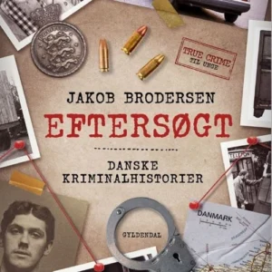 Eftersøgt - Danske kriminalhistorier