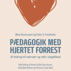 Pædagogik med hjertet forrest