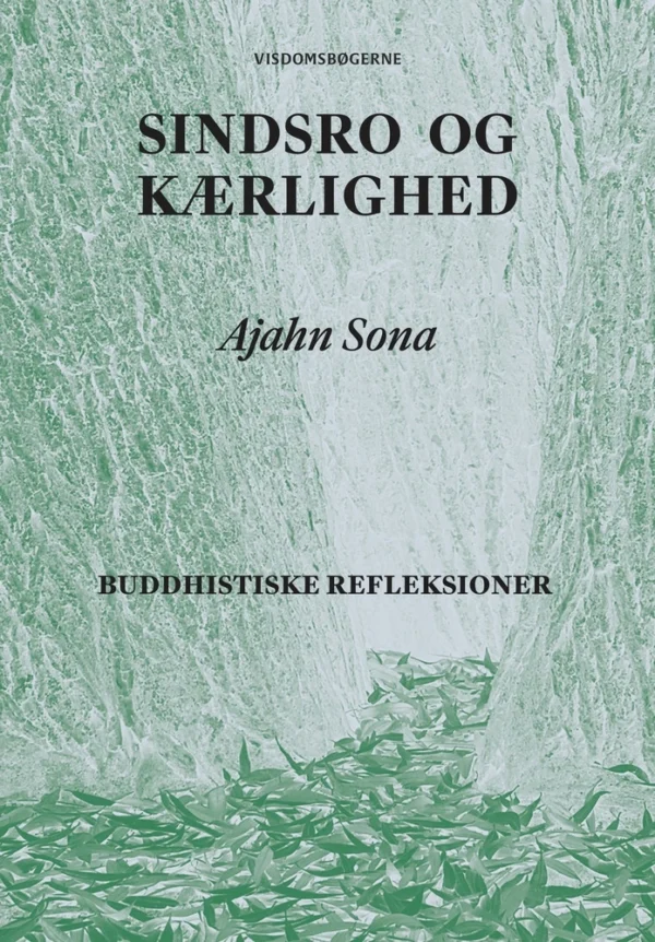 Sindsro og Kærlighed
