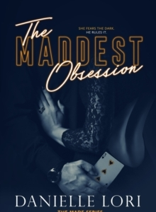 The Maddest Obsession