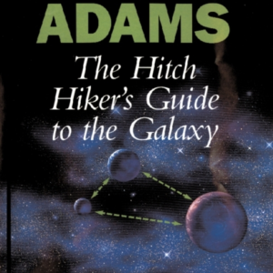 The Hitch Hiker's Guide To The Galaxy