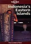 IndonesiaÂ´s Eastern Islands