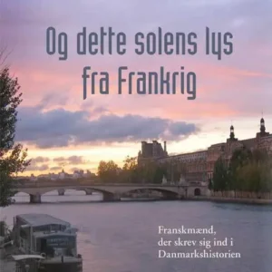 Og dette solens lys fra Frankrig