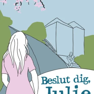 Beslut dig, Julie