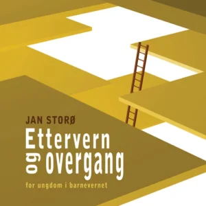 Ettervern og overgang for ungdom i barnevernet