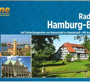 Radfernweg Hamburg-Bremen: Auf Entdeckungsreise von Hansestadt zu Hansestadt. Mit Ausflug nach Worpswede