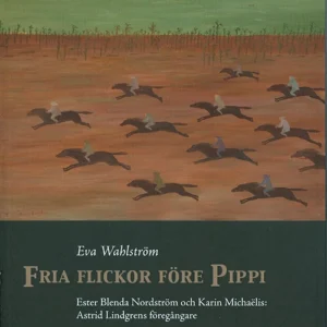 Fria flickor före Pippi